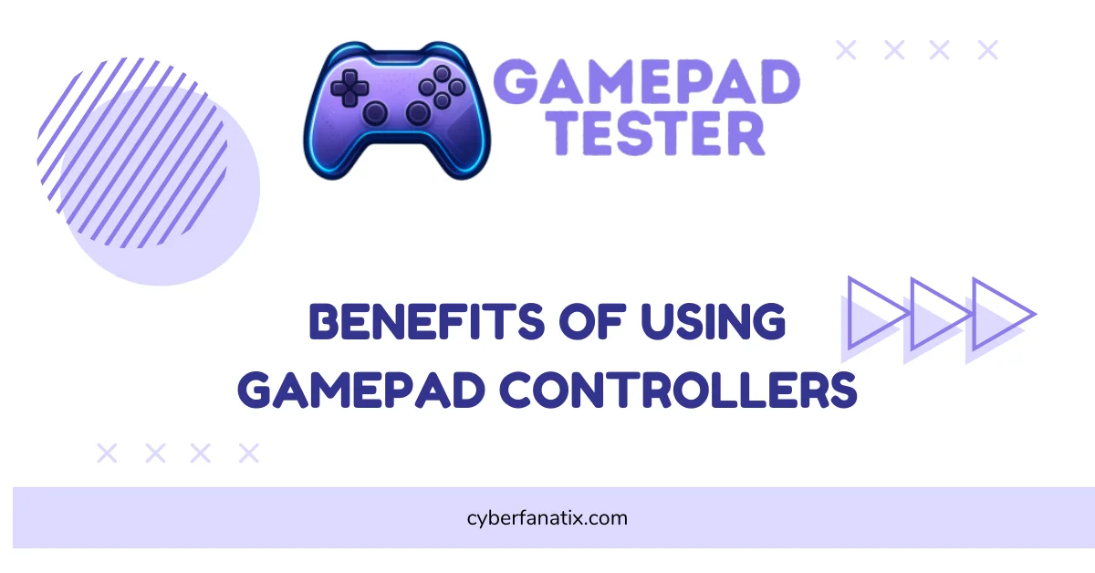 Benefits Of Using Gamepad Controllers