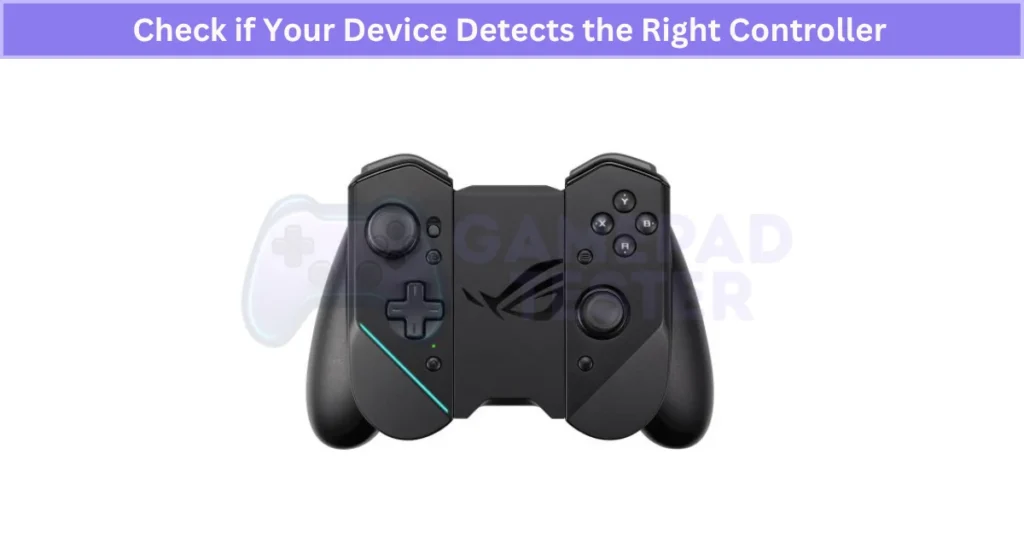 Check if Your Device Detects the Right Controller