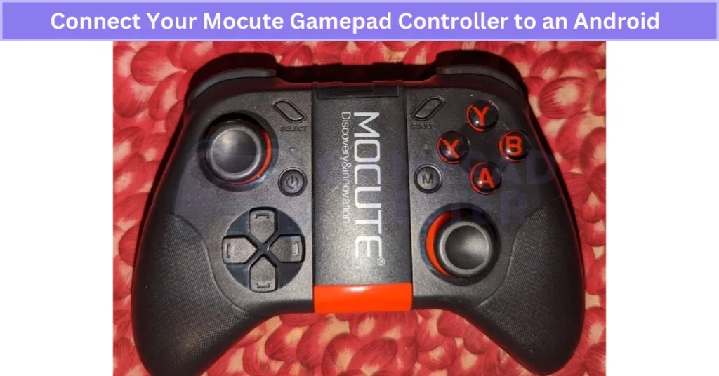 How to Connect Your Mocute Gamepad Controller to an Android Device