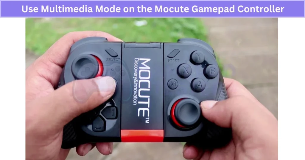 How to Use Multimedia Mode on the Mocute Gamepad Controller