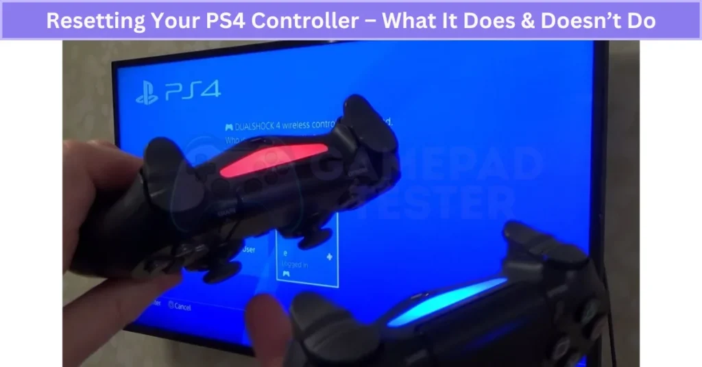 Resetting Your PS4 Controller – What It Does & Doesn’t Do