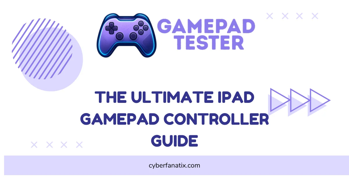 The Ultimate iPad Gamepad Controller Guide