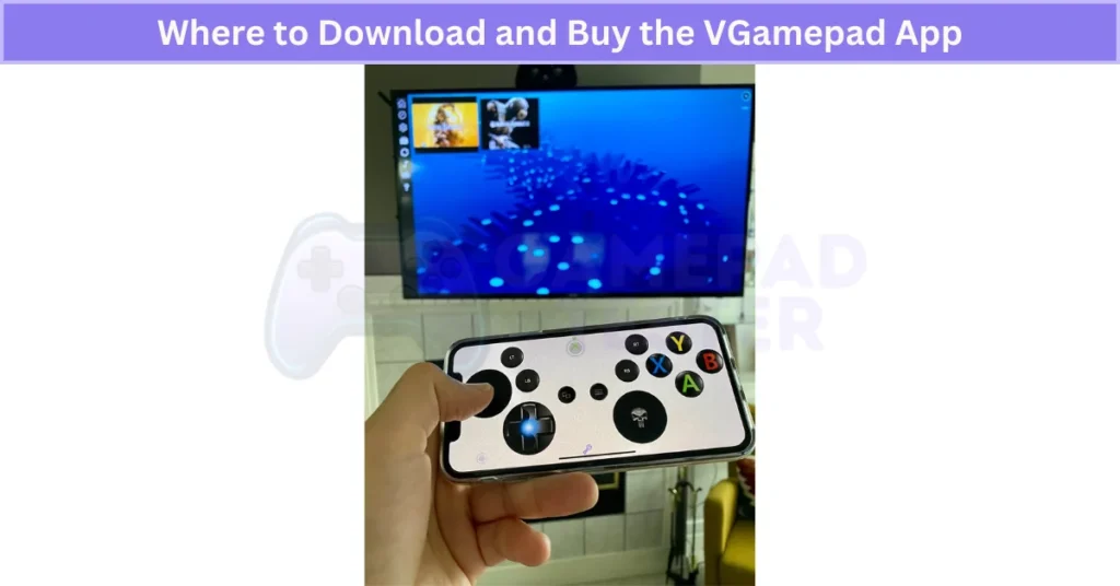 Where to Download and Buy the VGamepad App