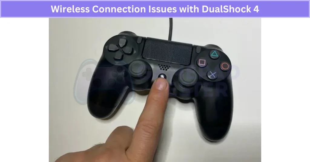 Wireless Connection Issues with DualShock 4